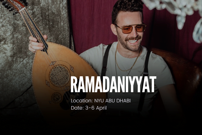 Ramadaniyyat at NYUAD Ramadaniyyat at NYUAD